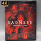 The Sadness 4K UHD + Blu-ray (Shudder)